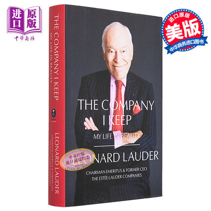 成为雅诗兰黛 The Company I Keep My Life in Beauty 英文原版 Leonard A Lauder【中商原版】