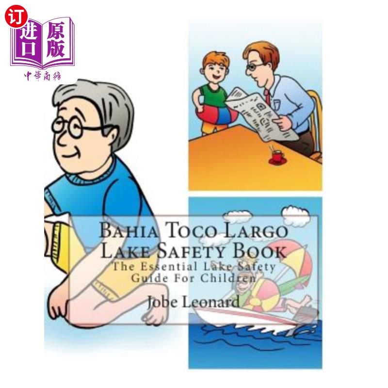 海外直订Bahia Toco Largo Lake Safety Book: The Essential Lake Safety Guide For Children 巴伊亚托科拉戈湖安全手册:儿