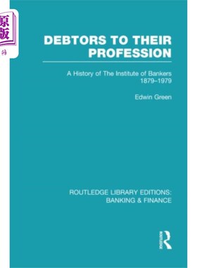 海外直订Debtors to their Profession (RLE Banking & Finan... 职业债务人(RLE银行与金融)