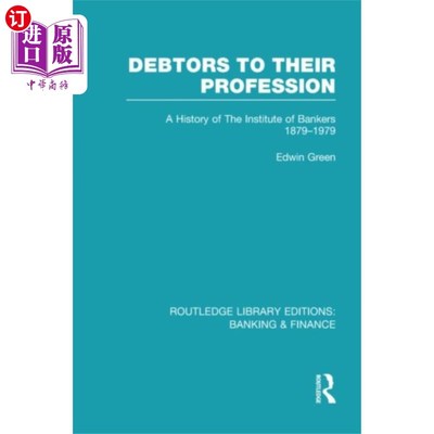 海外直订Debtors to their Profession (RLE Banking & Finan... 职业债务人(RLE银行与金融)