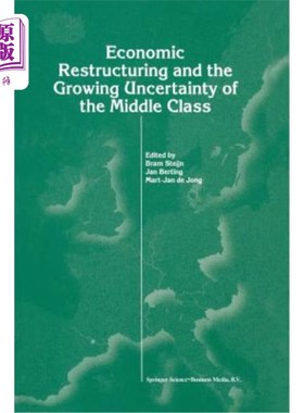 海外直订Economic Restructuring and the Growing Uncertainty of the Middle Class 经济结构调整和中产阶级日益增长的不确