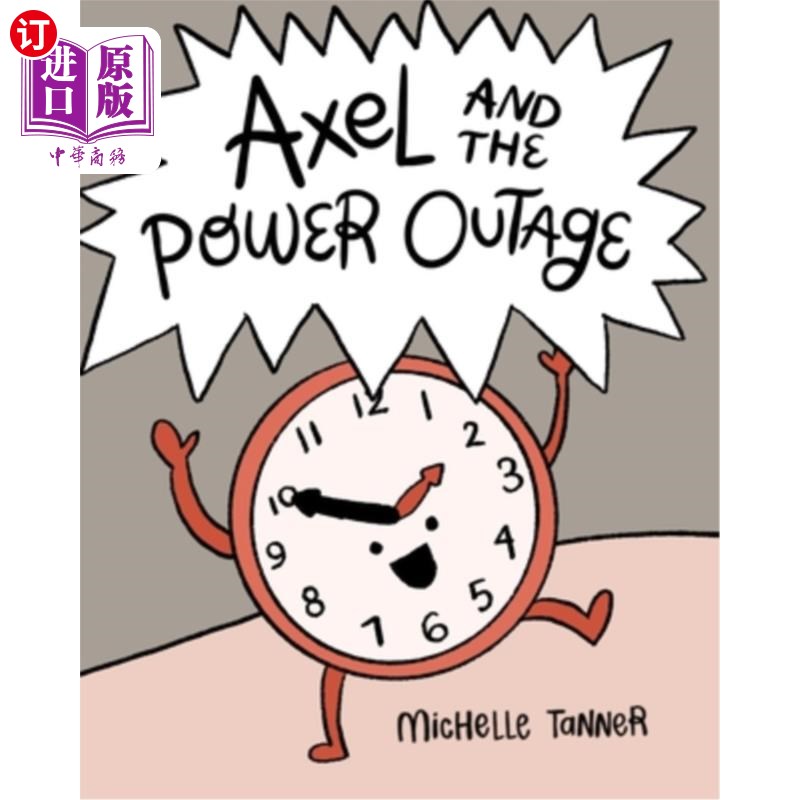 海外直订Axel and the Power Outage: An Introduction to Telling Time 阿克塞尔和停电：报时入门