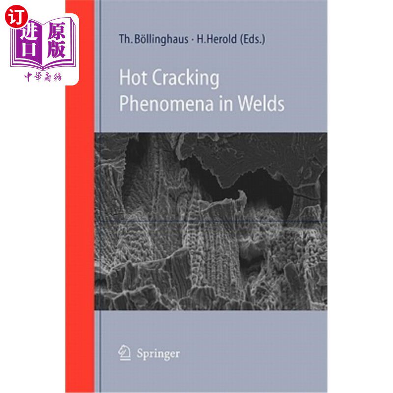 海外直订Hot Cracking Phenomena in Welds 焊缝热裂现象