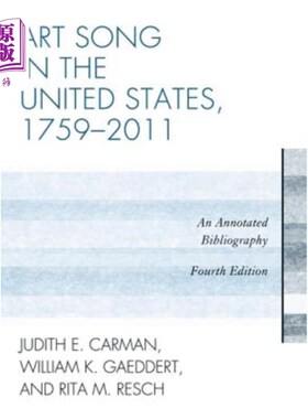 海外直订Art Song in the United States, 1759-2011: An Annotated Bibliography 美国艺术歌曲，1759-2011：注释书目，第四版