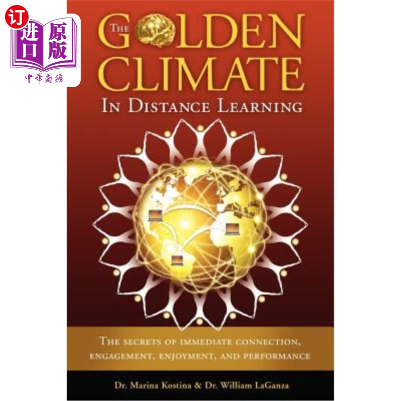海外直订The Golden Climate in Distance Learning: The Secrets of Immediate Connection, En 远程学习的黄金气候：即时联