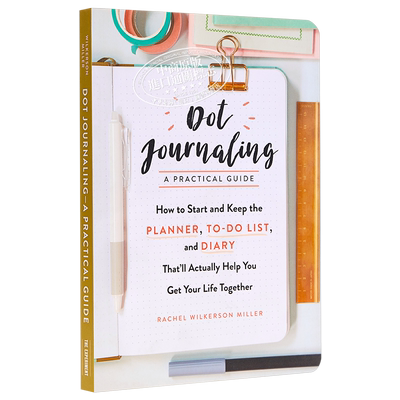 现货 Dot Journaling—A Practical Guide 英文原版 点线本实用指南【中商原版】Rachel Wilkerson Miller
