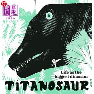 the Biggest Dinosaur 生活 海外直订Titanosaur 泰坦巨龙：最大恐龙 Life