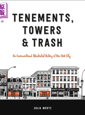 公寓 塔楼和垃圾 非常规的纽约历史 图画版 Tenements Towers and Trash 英文原版 Julia Wertz 历史哲学【中商原版】