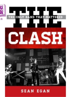 海外直订The Clash: The Only Band That Mattered 冲突：唯一重要的乐队