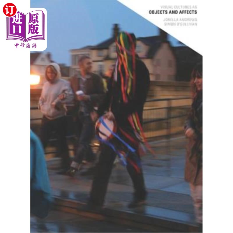 海外直订Visual Cultures as Objects and Affects 视觉文化作为对象和影响
