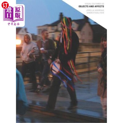 海外直订Visual Cultures as Objects and Affects 视觉文化作为对象和影响