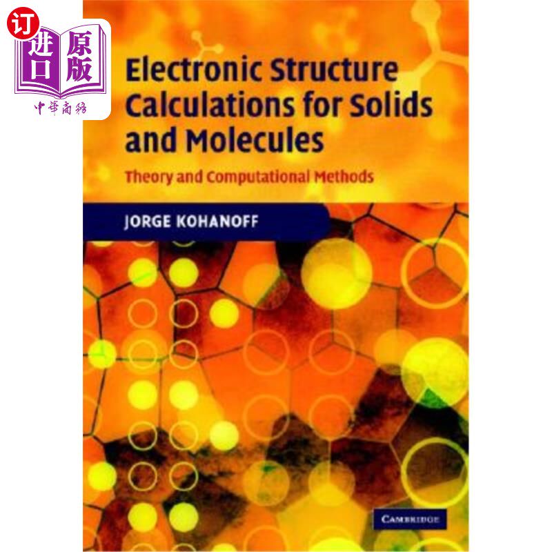 海外直订Electronic Structure Calculations for Solids and Molecules: Theory and Computati 固体和分子的电子结构计算：