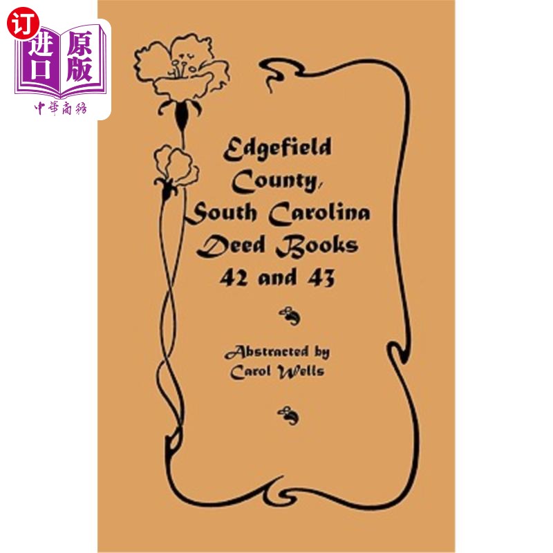 海外直订Edgefield County, South Carolina: Deed Books 42 and 43, 1826-1829 南卡罗来纳州埃德菲尔德县：契约书42和43，1