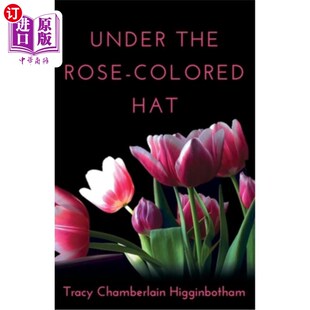 Hat 海外直订医药图书Under Colored Rose 在玫瑰色帽子下面 The