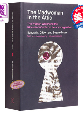 预售 The Madwoman in the Attic Sandra M Gilbert 英文原版 阁楼上的疯女人 女性作家与19世纪文学想象【中商原版】