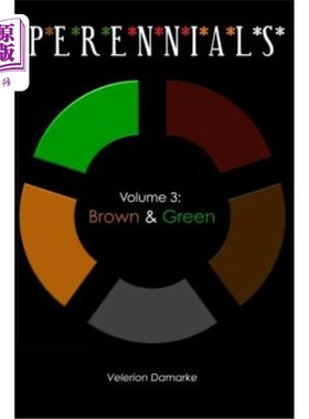 海外直订Perennials: Volume 3: Brown & Green 多年生植物：第3卷：棕色和绿色