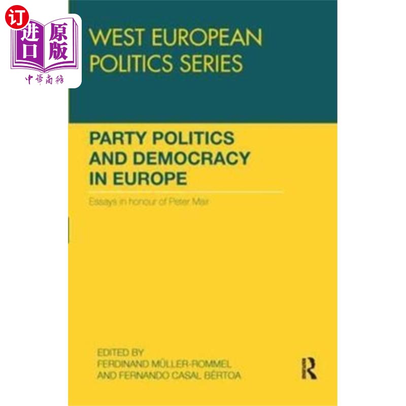 海外直订Party Politics and Democracy in Europe 欧洲的政党政治与民主