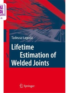 海外直订Lifetime Estimation of Welded Joints 焊接接头的寿命估计