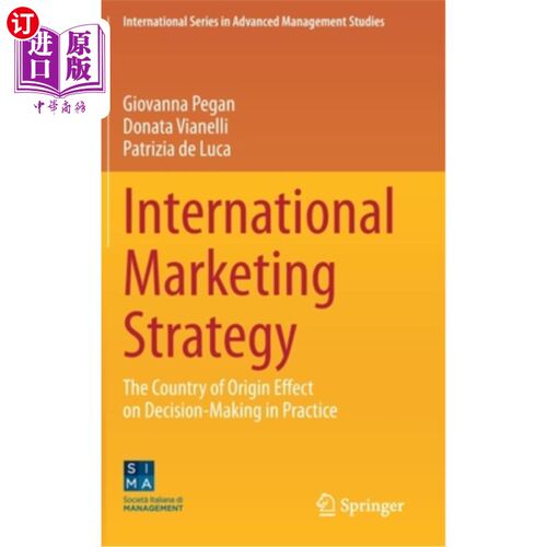 海外直订International Marketing Strategy: The Country of Origin Effect on Decision-Makin 国际营销策略:原产地对实践