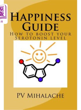 海外直订医药图书Happiness Guide: -How to boost your serotonin level- 快乐指南：如何提高你的血清素水平-