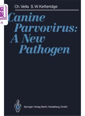 海外直订Canine Parvovirus: A New Pathogen 犬细小病毒:一种新的病原体