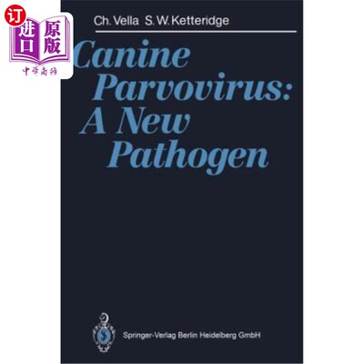 海外直订Canine Parvovirus: A New Pathogen 犬细小病毒:一种新的病原体