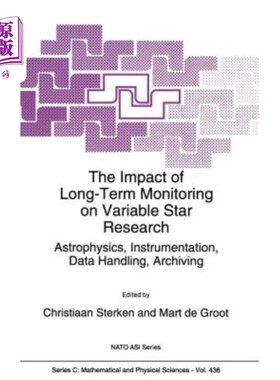 海外直订The Impact of Long-Term Monitoring on Variable Star Research: Astrophysics, Inst 长期监测对变星研究的影响：