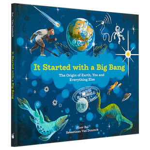 STEAM 大爆炸起源 It Started with a Big Bang 儿童百科宇宙太空知识绘本人类起源 精装 英文原版 7-12岁【中商原版】