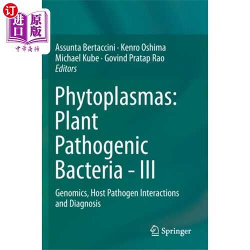 海外直订Phytoplasmas: Plant Pathogenic Bacteria - III 植物原体:植物致病菌- III