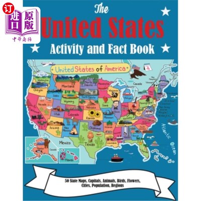 海外直订The United States Activity and Fact Book: 50 State Maps, Capitals, Animals, Bird 美国活动和事实书:50个州的