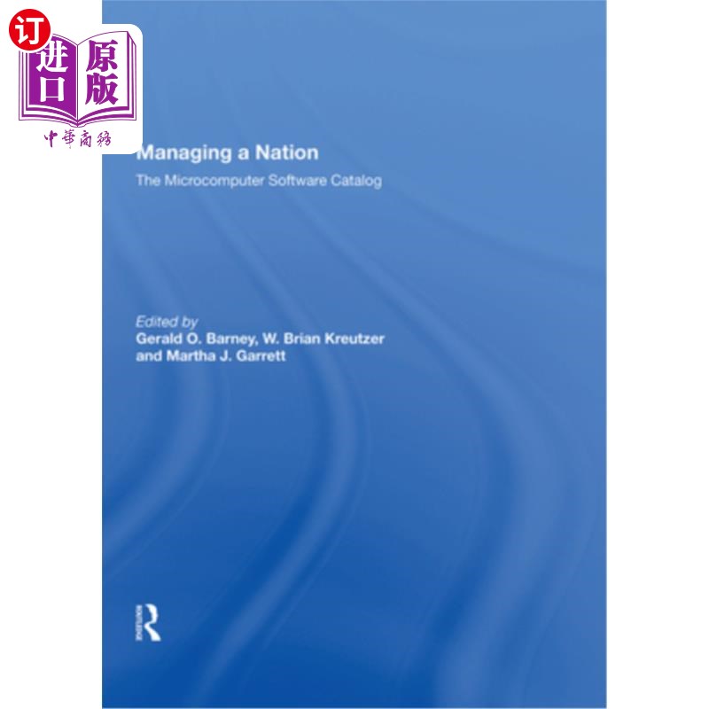 海外直订Managing a Nation: The Microcomputer Software Catalog--Second Edition 管理国家:微机软件目录；二版