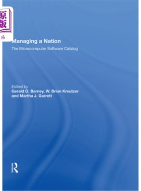 海外直订Managing a Nation: The Microcomputer Software Catalog--Second Edition 管理国家:微机软件目录；二版