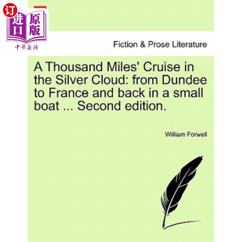 海外直订A Thousand Miles' Cruise in the Silver Cloud: From Dundee to France and Back in  在银色的云层中航行一千英里
