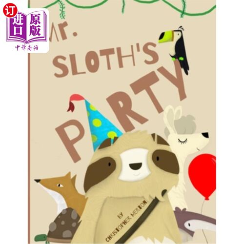 海外直订Mr Sloth's Party 斯洛思先生的派对