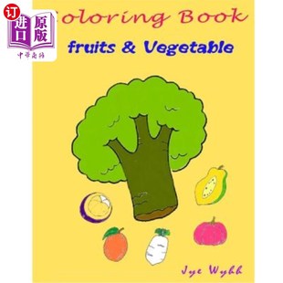 Vegetable Painting Books 给水果和蔬菜上色：实践活动上色绘画 Coloring Fruits Activity 海外直订Coloring Practice