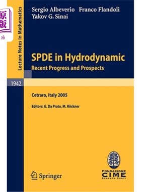 海外直订Spde in Hydrodynamics: Recent Progress and Prospects: Lectures Given at the C.I. 流体力学中的Spde:最近的进