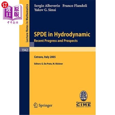 海外直订Spde in Hydrodynamics: Recent Progress and Prospects: Lectures Given at the C.I. 流体力学中的Spde:最近的进