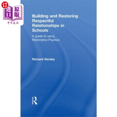 海外直订Building and Restoring Respectful Relationships ... 在学校建立和恢复尊重关系