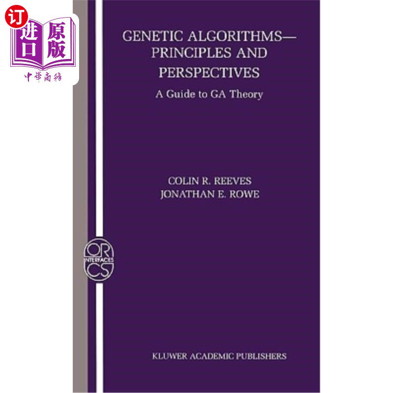 海外直订Genetic Algorithms: Principles and Perspectives: A Guide to Ga Theory 遗传算法：原理与展望：遗传算法理论指南
