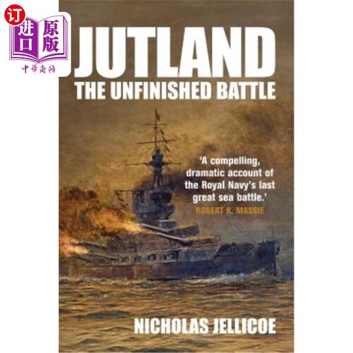 海外直订Jutland: The Unfinished Battle 日德兰：未竟之战