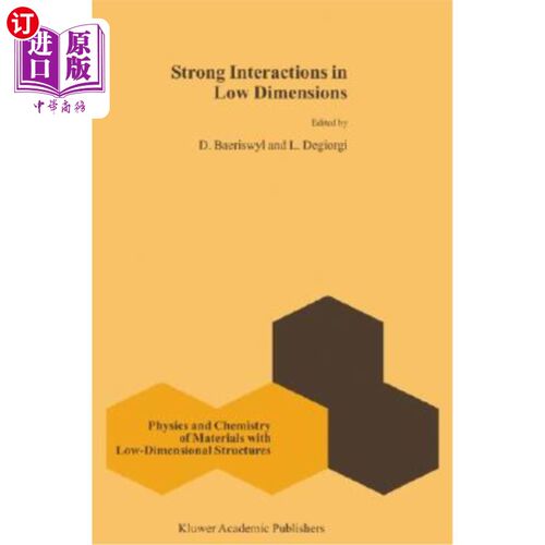 海外直订Strong Interactions in Low Dimensions 低维中的强相互作用