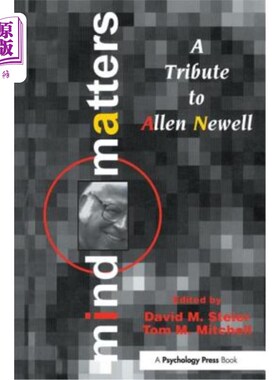 海外直订Mind Matters: A Tribute to Allen Newell 精神问题:致敬艾伦·纽维尔