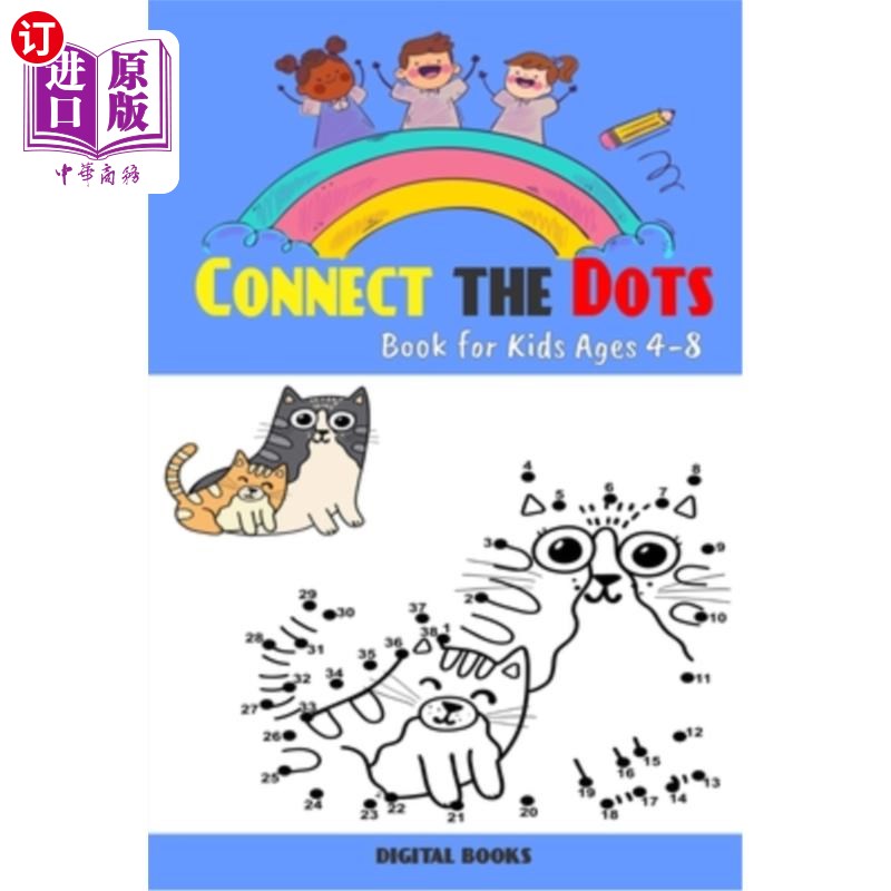海外直订Connect The Dots Book For Kids Ages 4-8: 100 Challenging and Fun Dot to Dot Puzz 连接圆点书4-8岁的
