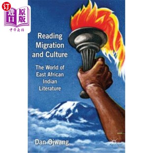East Migration World 海外直订Reading African 阅读移民与文化：东非印度文学 Culture Literature and 世 The Indian