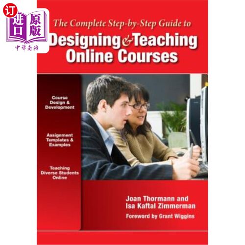 海外直订The Complete Step-By-Step Guide to Designing and Teaching Online Courses 完整的一步一步的指南，设计和教学在