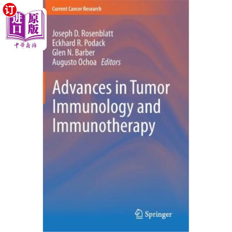 海外直订医药图书Advances in Tumor Immunology and Immunotherapy 肿瘤免疫与免疫治疗进展