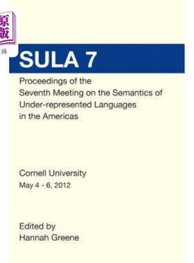 海外直订SULA 7 Proceedings of the Seventh Conference on the Semantics of Under-Represent 第七届美洲语言语义学会议论