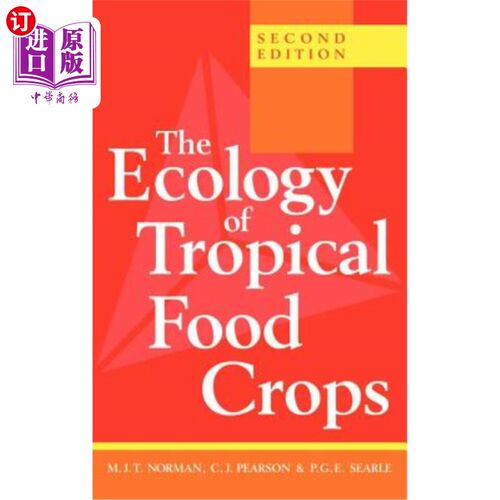 海外直订The Ecology of Tropical Food Crops: Second Edition 热带粮食作物生态学：第二版