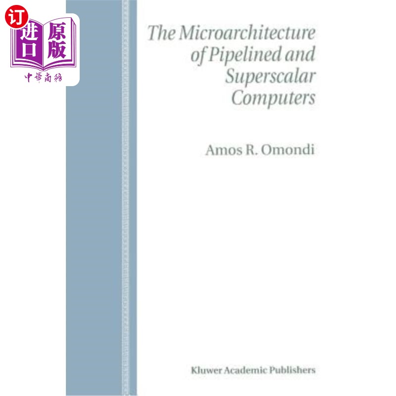 海外直订The Microarchitecture of Pipelined and Superscalar Computers 流水线计算机和超标量计算机的微体系结构