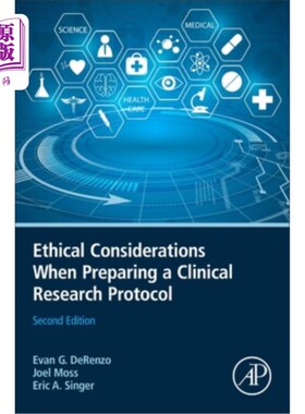 海外直订Ethical Considerations When Preparing a Clinical Research Protocol 制定临床研究方案时的伦理考虑
